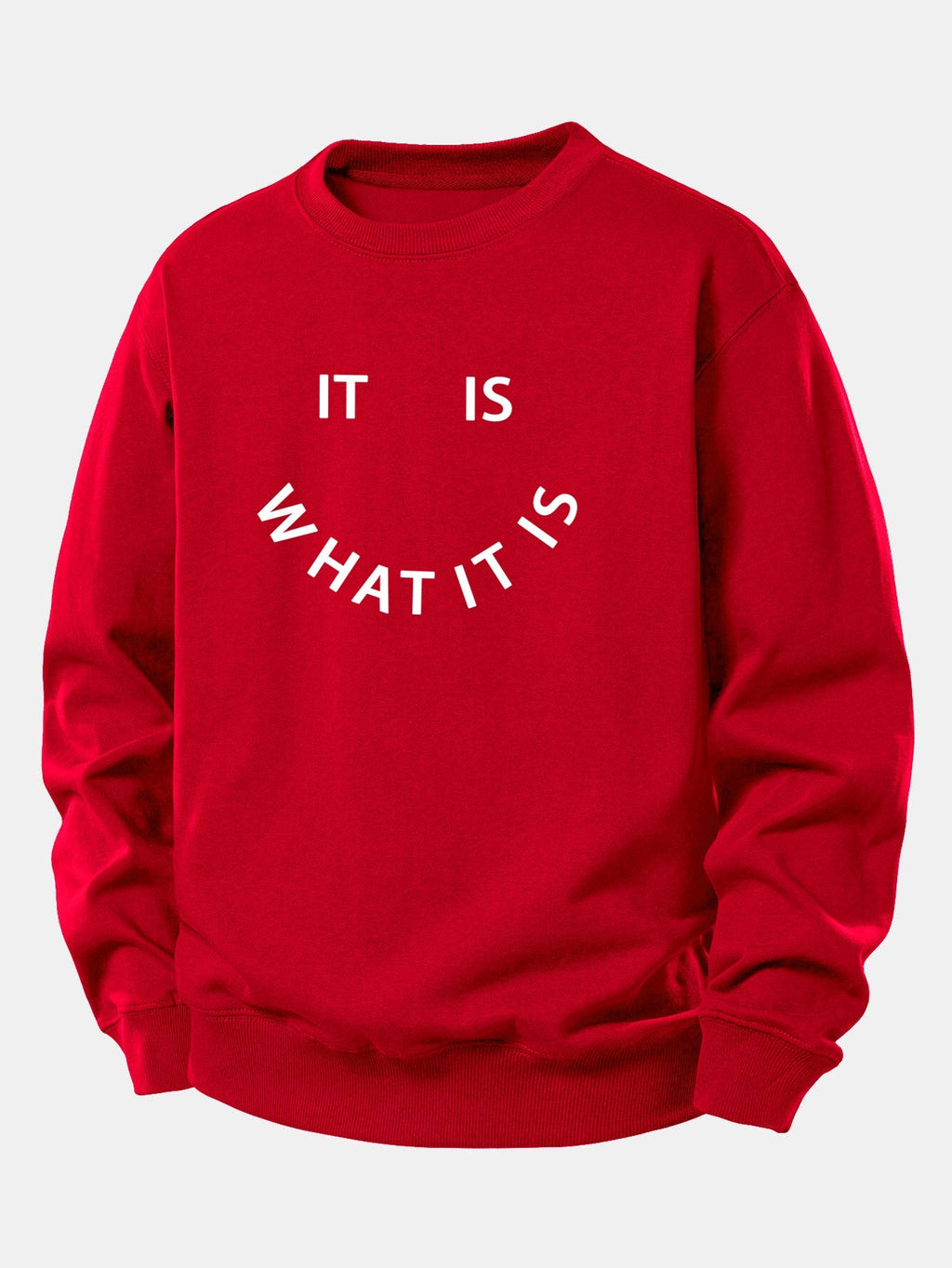 Men's It Is What It Is Slogan Print Sweatshirt