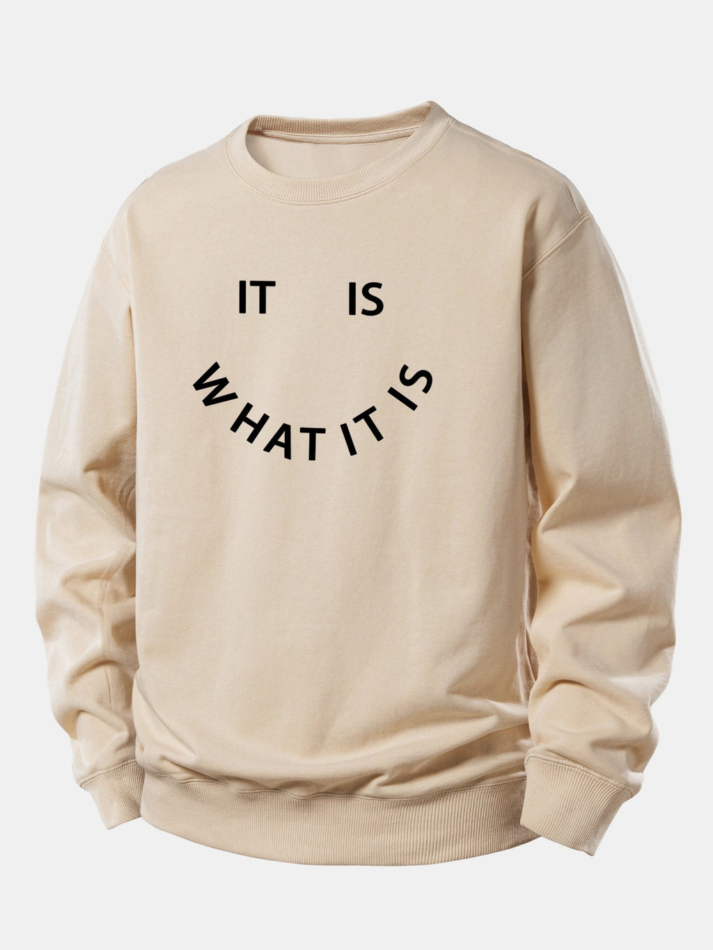 Men's It Is What It Is Slogan Print Sweatshirt