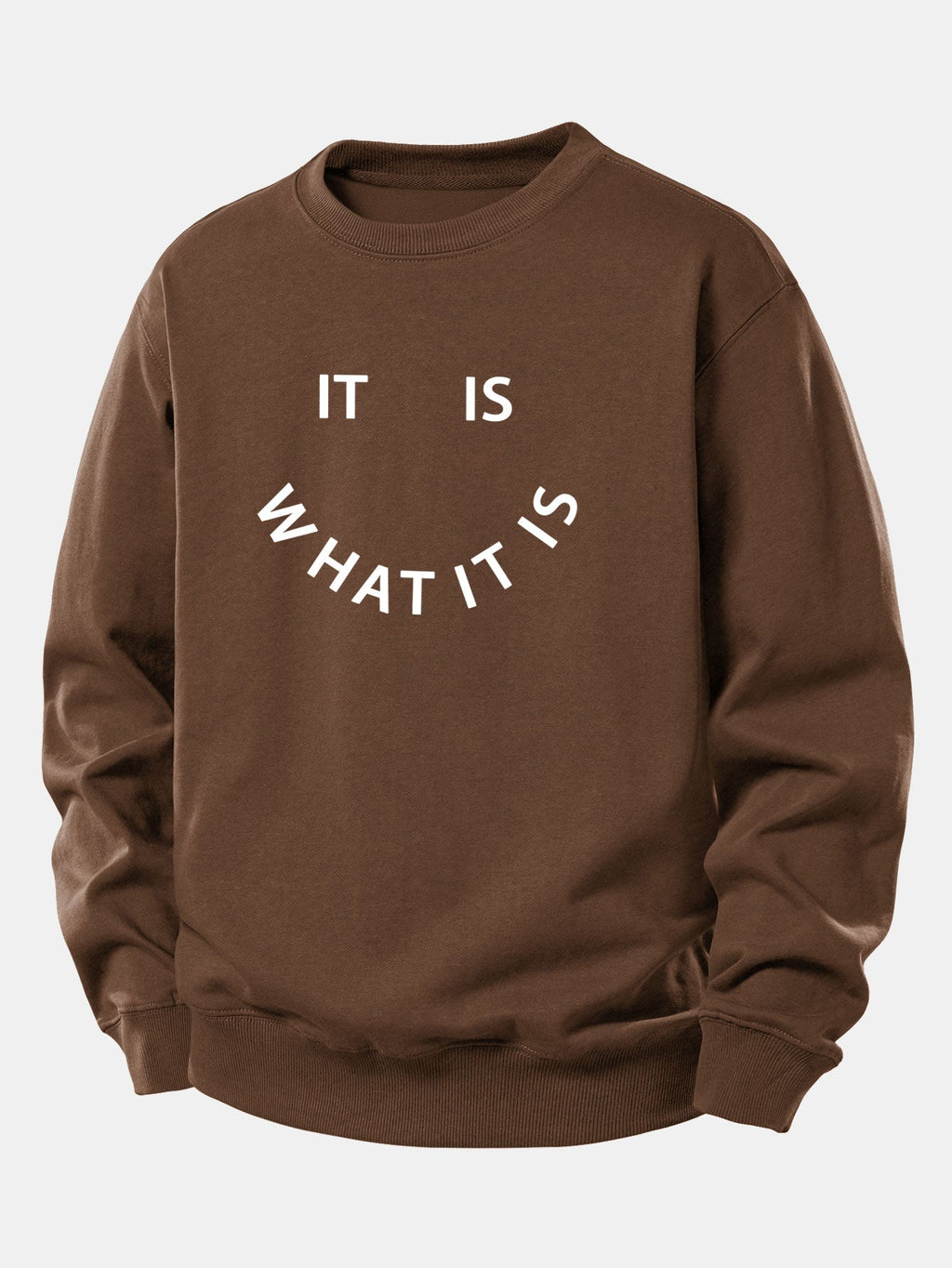 Men's It Is What It Is Slogan Print Sweatshirt