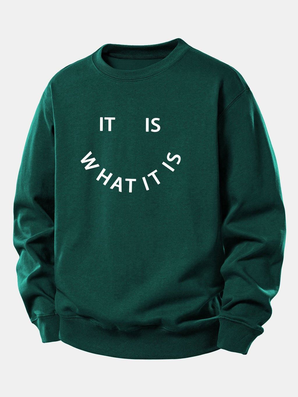 Men's It Is What It Is Slogan Print Sweatshirt
